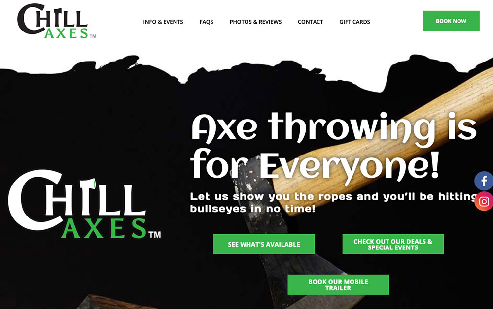 Chill Axes website with an axe and text "Axe throwing is for Everyone!
